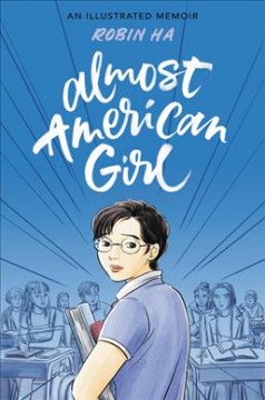Book cover for Almost American Girl by Robin Ha 