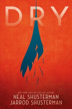 Book cover for Dry by Neal Shusterman