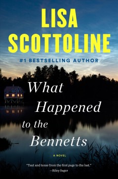 Book cover for What Happened to the Bennetts by Lisa Scottoline