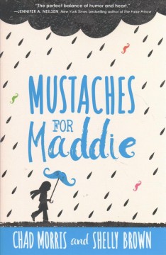 Book cover for Mustaches for Maddie by Chad Morris 