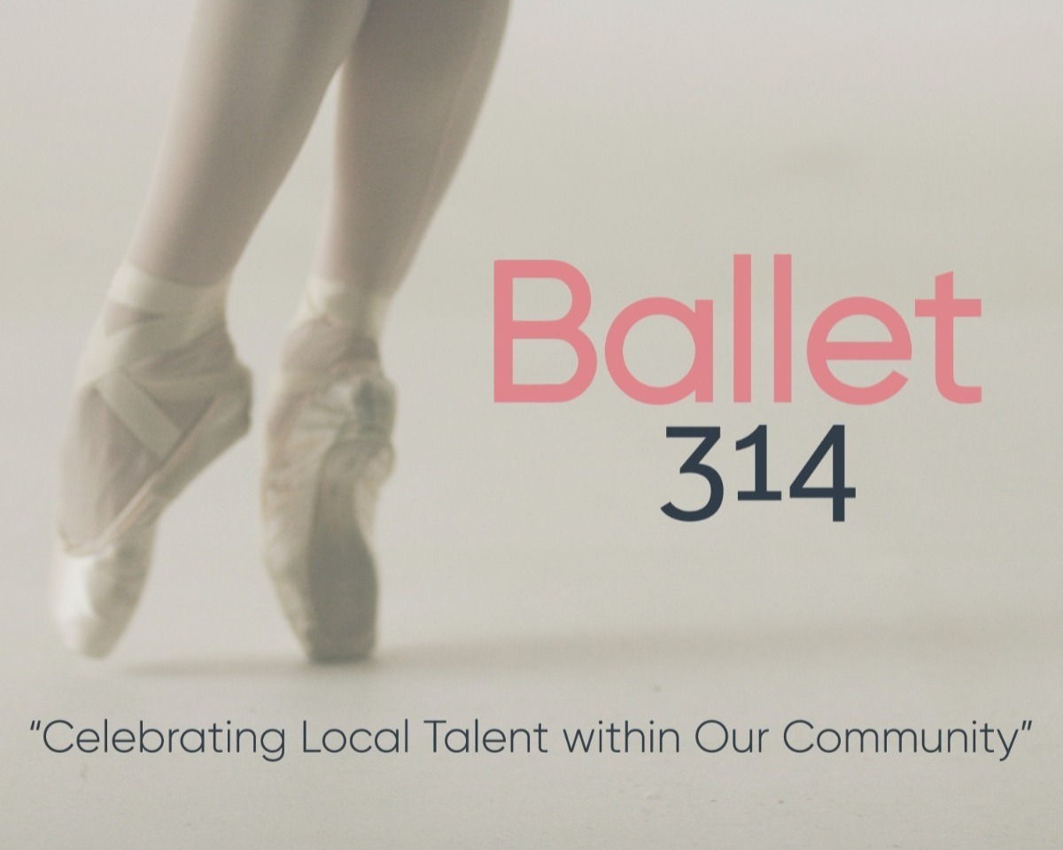 The feet of a ballerina on pointe with the Ballet 314 logo and the quote "Celebrating Local Talent within Our Community"
