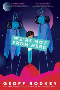 zBDK: We're Not From Here (Rodkey)