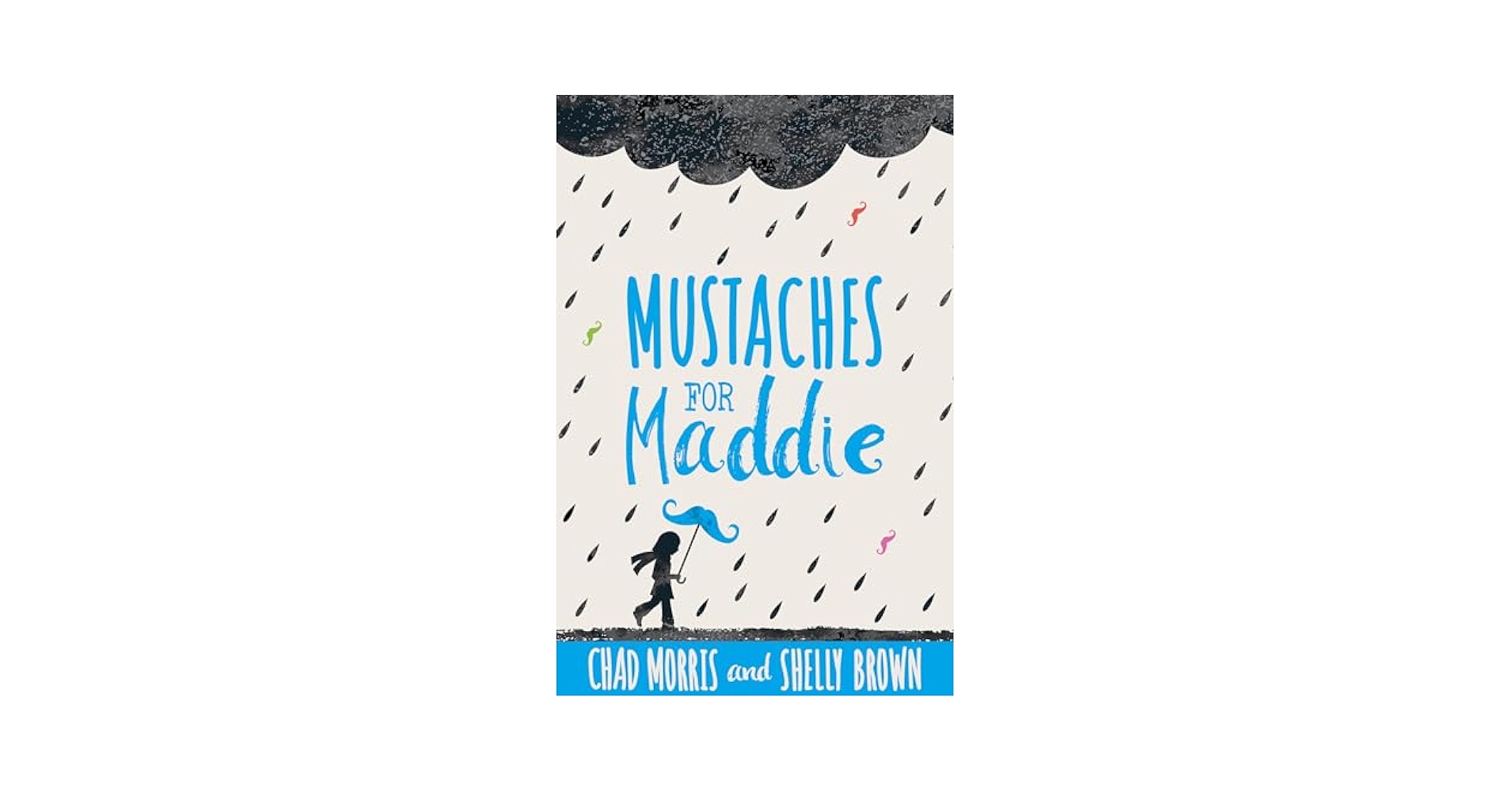 book cover depicting a girl walking in the rain with a mustache-shaped umbrella