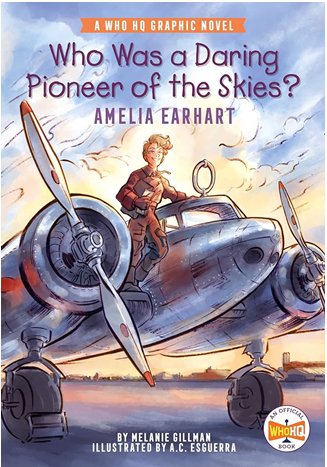 Book cover image of "Who Was a Daring Pioneer of the Skies?: Amelia Earhart" by Melanie Gillman