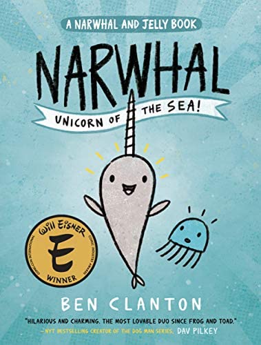 narwhal unicorn of the sea by ben clanton book cover image
