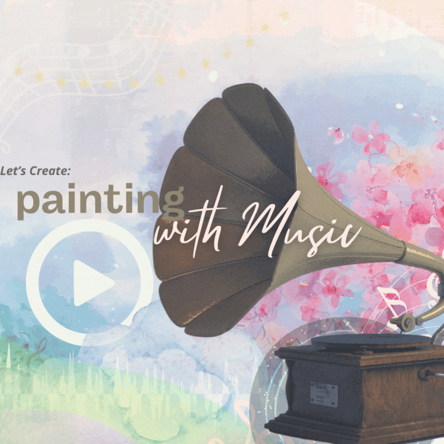 The words "let's create: painting with music" are set in front of a drawing of a gramophone.  The background is watercolor clouds and flowers, with music notes scattered about.  Animated waves of color are in the upper right and lower left corners.