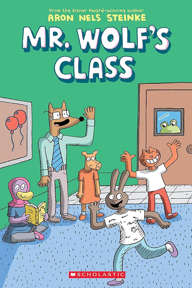 Book cover image of Mr. Wolf's Class by Aron Nels Steinke.