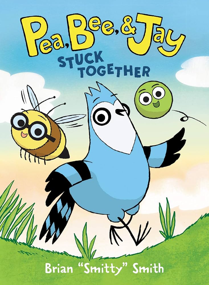 Cover image of the graphic novel Pea, Bee, & Jay: Stuck Together by Brian Smith
