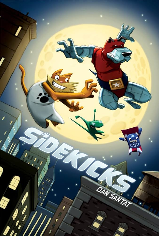 Book cover image of Sidekicks the graphic novel by Dan Santat.
