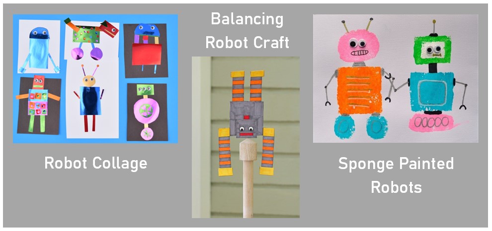 image showing robot collage, balancing robot, and sponge painted robots art projects