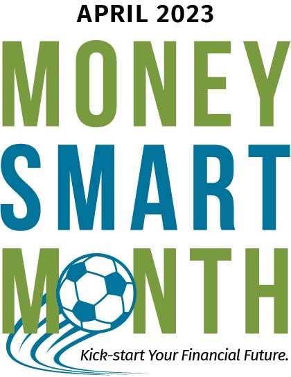 words money smart month in blue and green, the O in month is a soccer ball