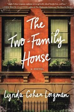 Book cover for The Two Family House by Lynda Cohen Loigman