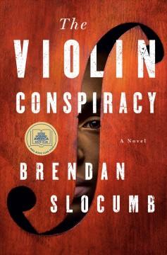 Book cover for The Violin Conspiracy by Brendan Slocumb