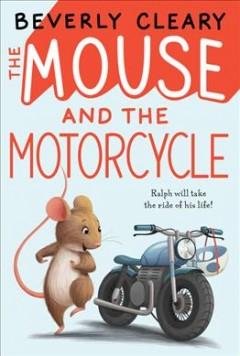 Book cover for The Mouse and the Motorcycle by Beverly Cleary 