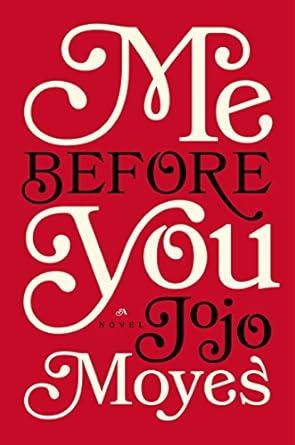 red cover with the words Me Before You in script