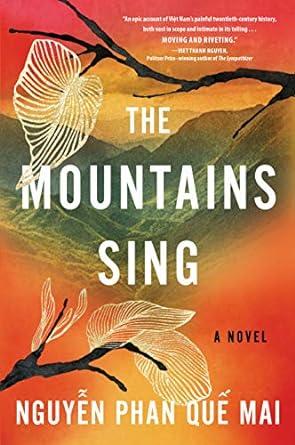 A red, yellow, and green book cover with mountains in the background and stylized tree branches and leaves in the forefront. The title The Mountains Sing is prominent in the middle. 