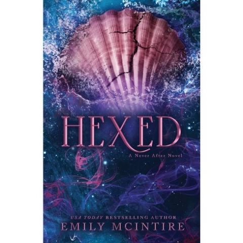 A book cover with a pink sea shell on it and blue and purple waves and swirls around it. The title "Hexed" is centered in the middle of the cover. 