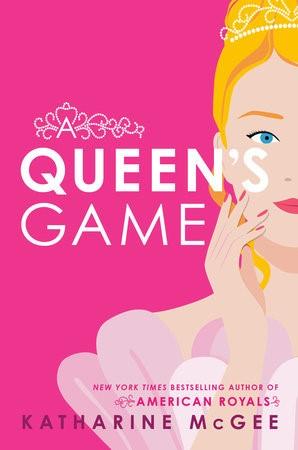 A hot pink background with a partial image of a blond haired, blue eyed princess in a pale pink dress on the right hand side. The title, A Queen's Game, is across the middle of the image, and the authors name, Katharine McGee, is at the bottom.