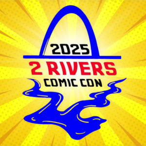 A bright yellow background with a bright blue image of the St. Louis Arch and two rivers meeting. In black and read it says, "2025 2 Rivers Comic Con". 