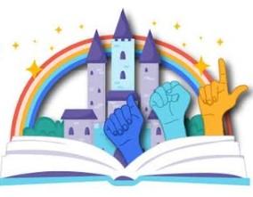 An open book lays flat at the bottom with a castle and rainbow coming out of the pages. In front of the castle are hands making the signs for A, S, and L in American Sign Language. 