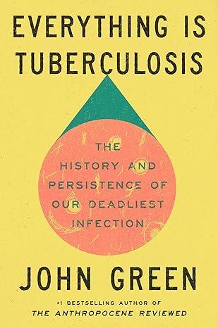 book cover for Everything is Tuberculosis