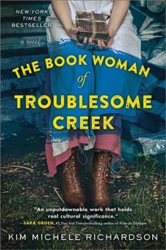 Book cover for The Book Woman of Troublesome Creek by Kim Michele Richardson