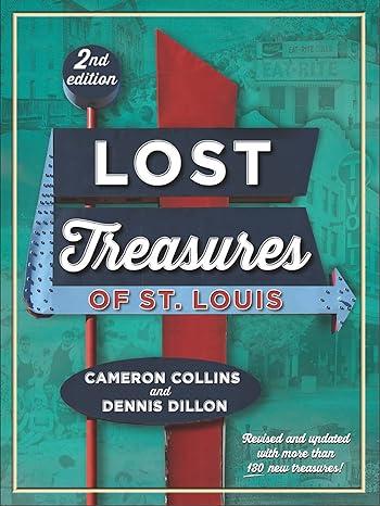 2nd edition book entitled Lost Treasures of St Louis