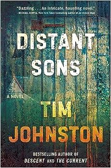 A greenish wood slatted door serves as the background for the title Distant Sons and the author, Tim Johnston. 